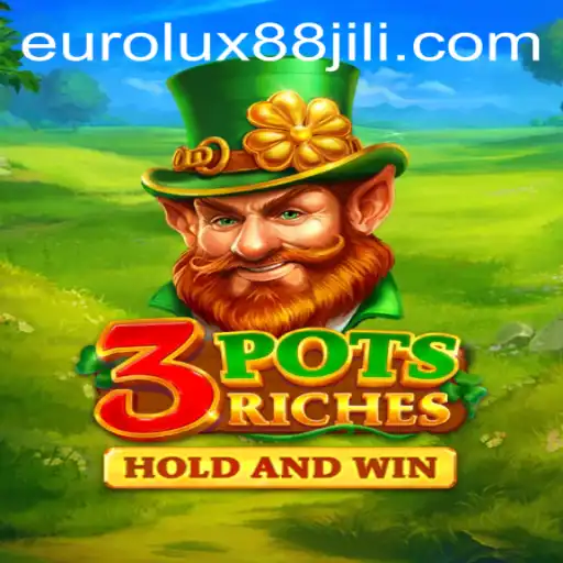 Exploring the Exciting World of 3potsRiches and EuroLux88