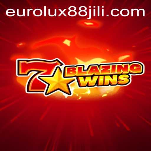 BlazingWins: The Thrilling New Game at EuroLux88
