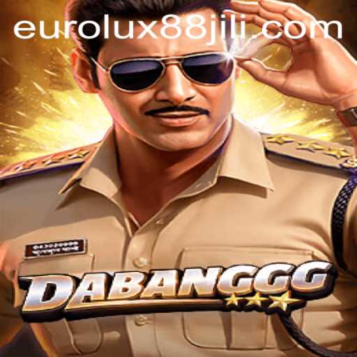 DABANGGG: The Thrilling New Game Shaking Up EuroLux88