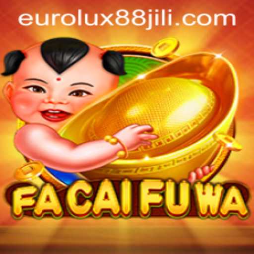 Exploring the Exciting World of FaCaiFuWa: A Game Revolutionizing EuroLux88