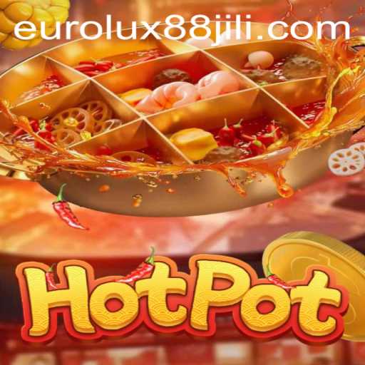 Discover the Exciting World of Hotpot and EuroLux88