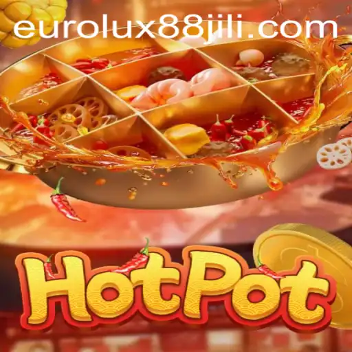Discover the Exciting World of Hotpot and EuroLux88