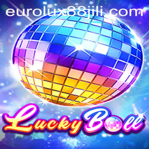 Discover the Excitement of LuckyBall with EuroLux88