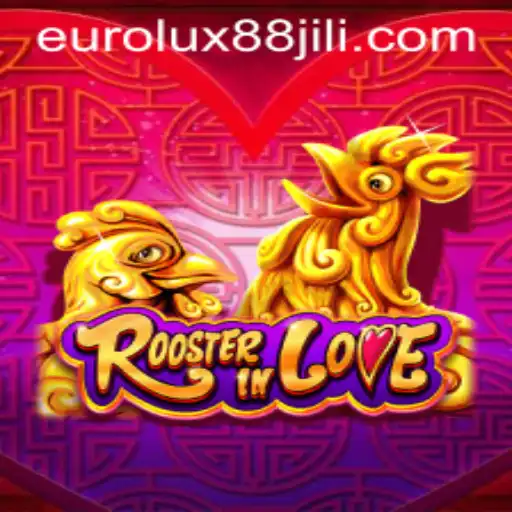 RoosterInLove: An Enthralling Adventure into EuroLux88's Latest Game Release
