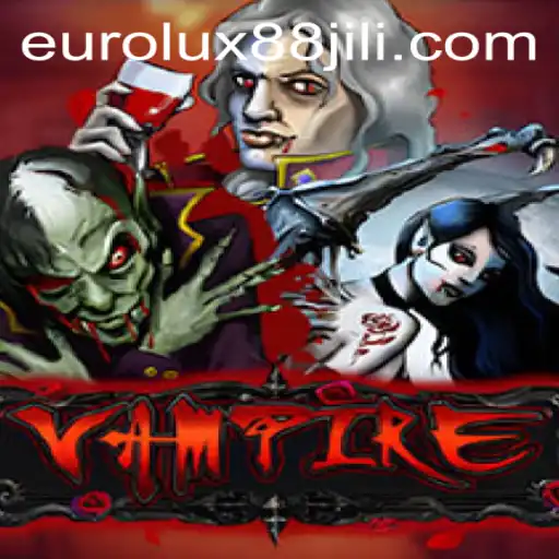 Dive into Vampiric Adventures with 'Vampire' at EuroLux88